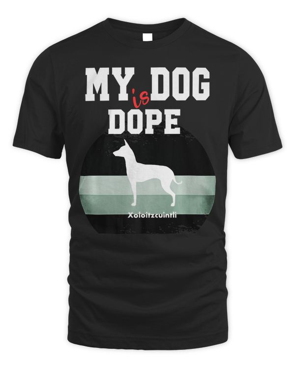 Dope Dog Xoloitzcuintli Premium T-Shirt