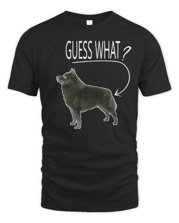 Guess What Schipperke Butt T-Shirt Gift
