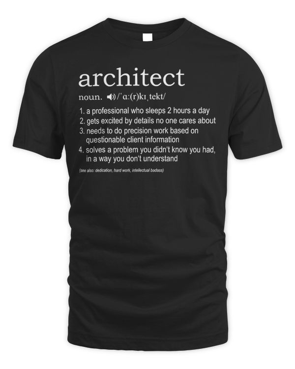 Architect Definition T-Shirt - funny TShirt for architects