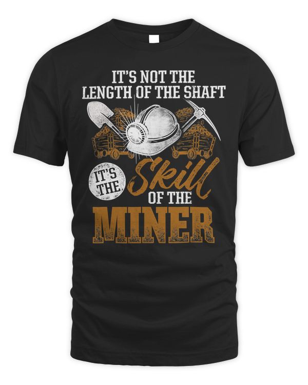 Coal Miner Skill Funny Mining Mine Worker Gifts T-Shirt