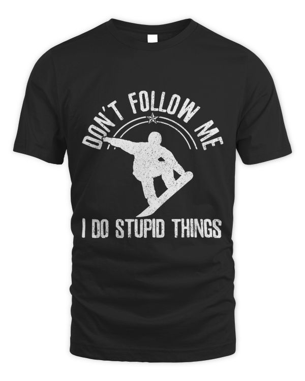 Funny Snowboard Freestyle Snownboarding Snowboarder Gift T-Shirt