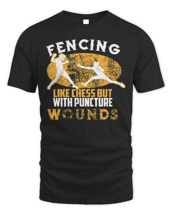 Cute Fencing Like Chess But With Puncture Wounds Shirt Gift