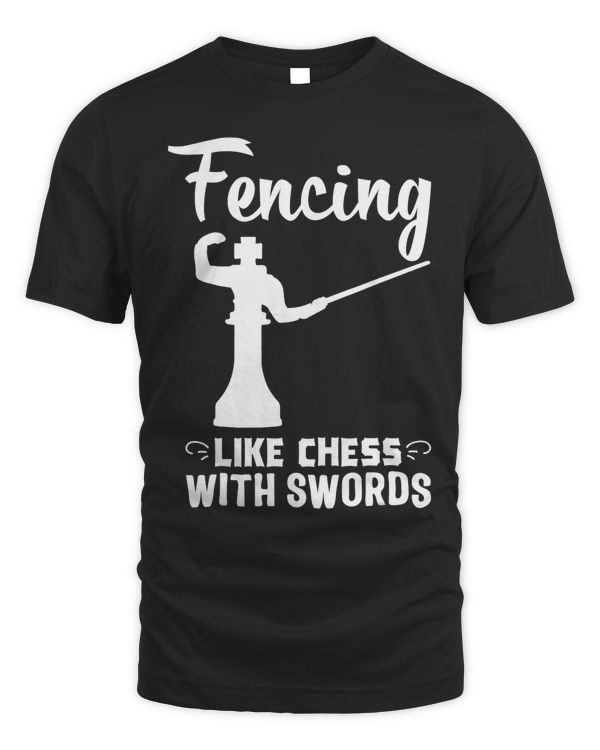 Fencing Chess Swords Funny Fencer Foil Fencing Gift T-shirt