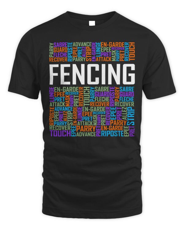 Fencing Gifts Words Fencing Sword Lover Gift T-Shirt