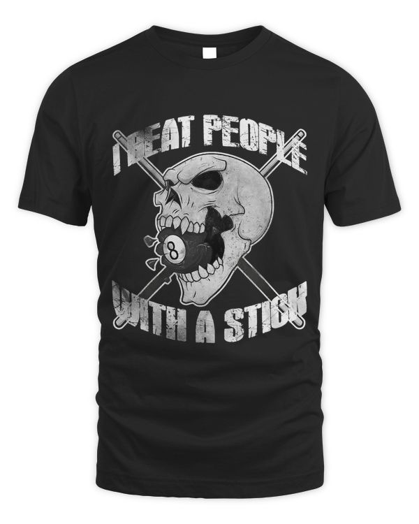 Billiards I Beat People with a Stick Skull Eightball T Shirt T-Shirt Copy
