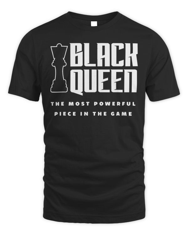 Black Queen Most Powerful Chess African American Women Chess T-Shirt