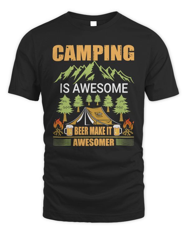 Camping is Awesome beer make it awesomer Classic T-Shirt