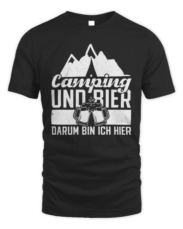 Camping and beer That's why I'm camping here T-Shirt