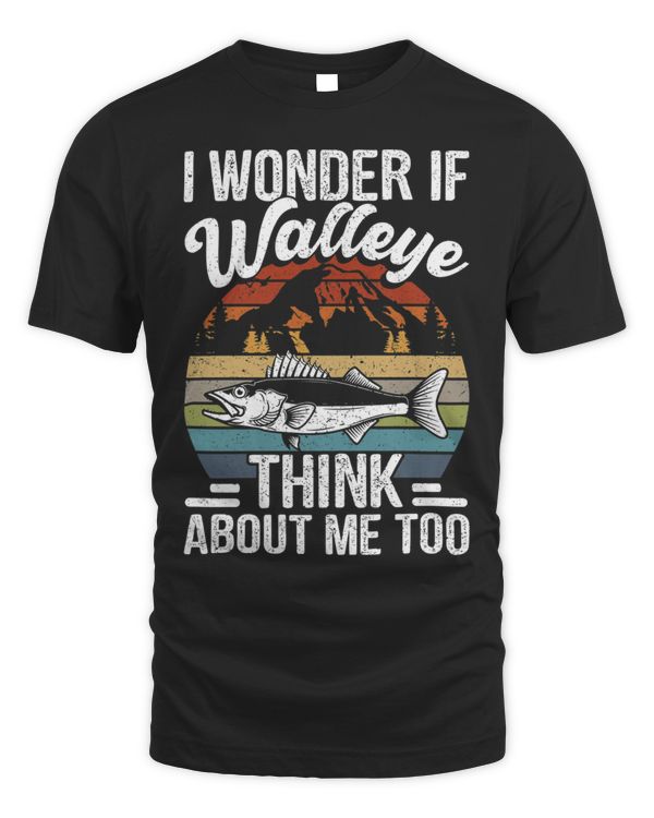 Walleye Fishing Shirts I Wonder If Walleye Think About Me Shirt T-Shirt