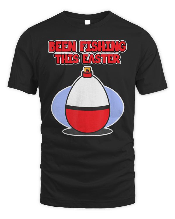Easter For Angler Been Fishing This Easter T-Shirt Copy