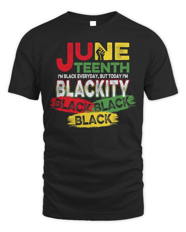 African American Men Women I'm Blackity Black Juneteenth