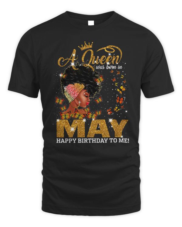A Queen Was Born In May Happy Birthday To Me Black Girl
