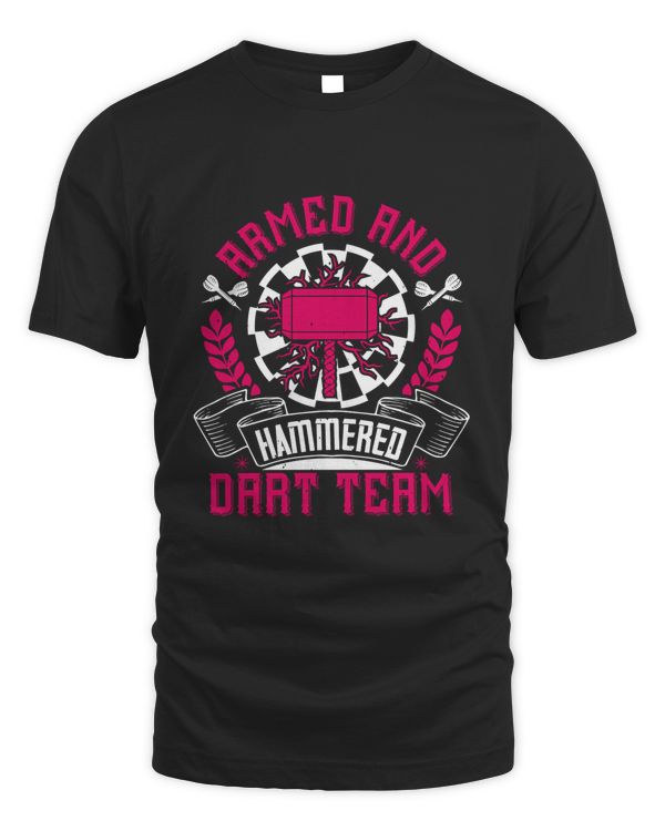 Armed and Hammered dart team T-Shirt