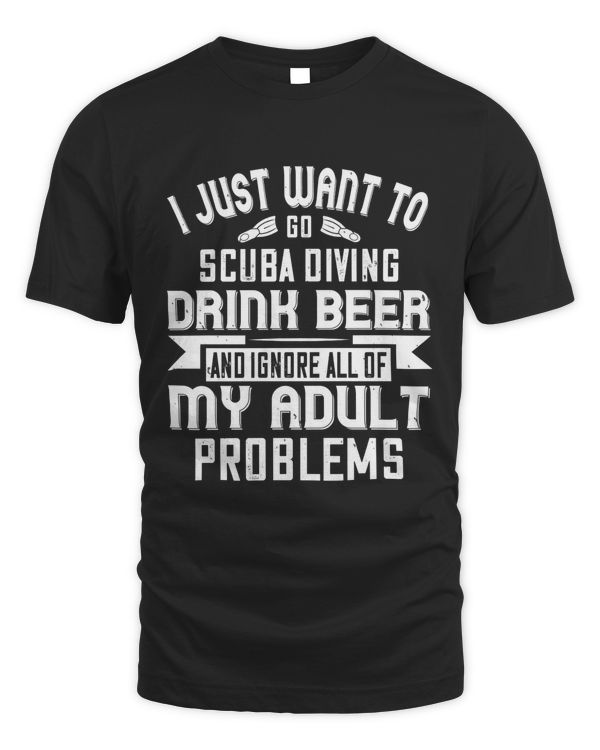 i just want to go scuba diving drink beer and ignore all of my adult problems-01