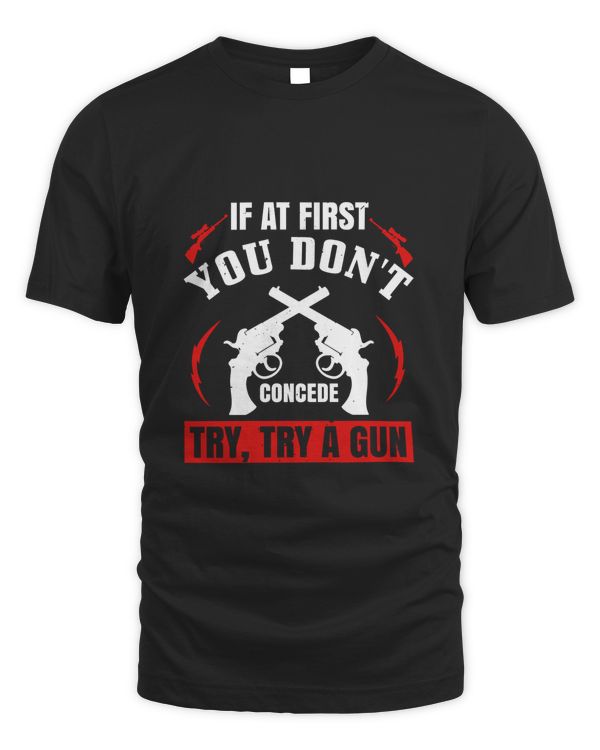 If at first you don't concede, try, try a gun-01