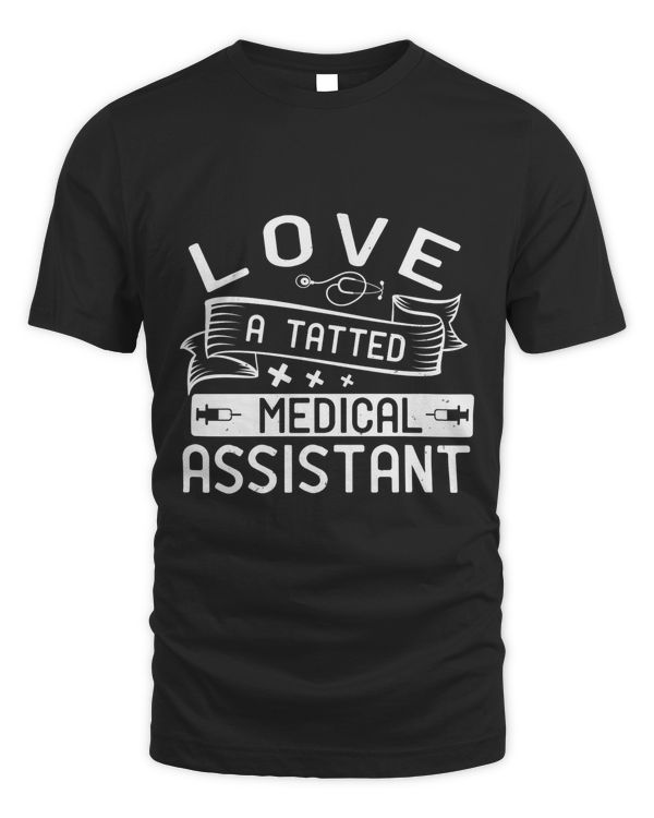 love a tatted medical assistant-01