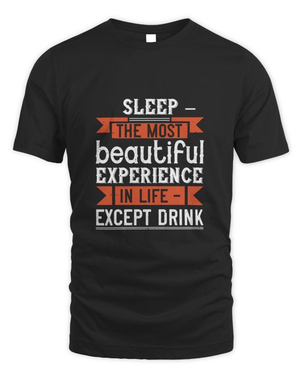 Sleep – the most beautiful experience in life – except drink-01