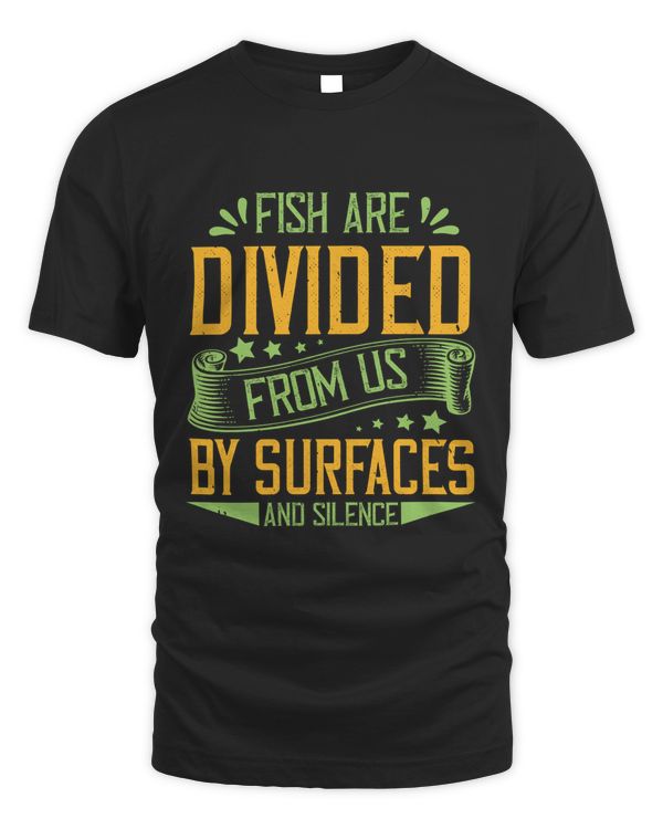 Fish are divided from us by surfaces and silence
