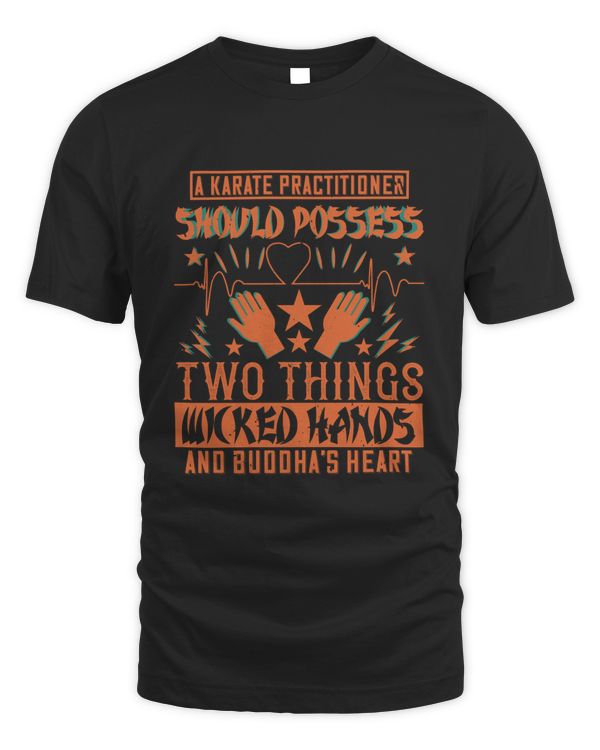 A karate practitioner should possess two things  wicked hands, and Buddha's heart-01
