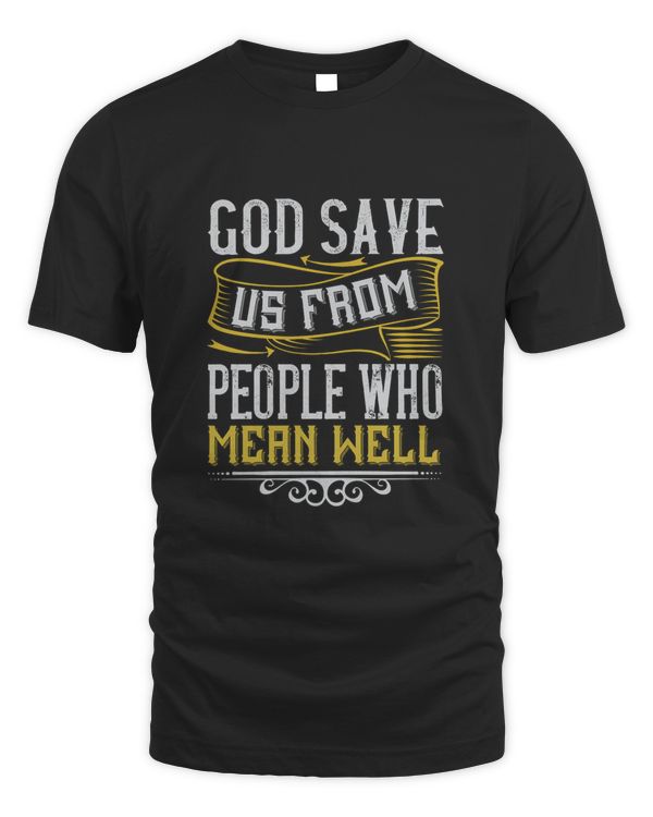 God save us from people who mean well-01
