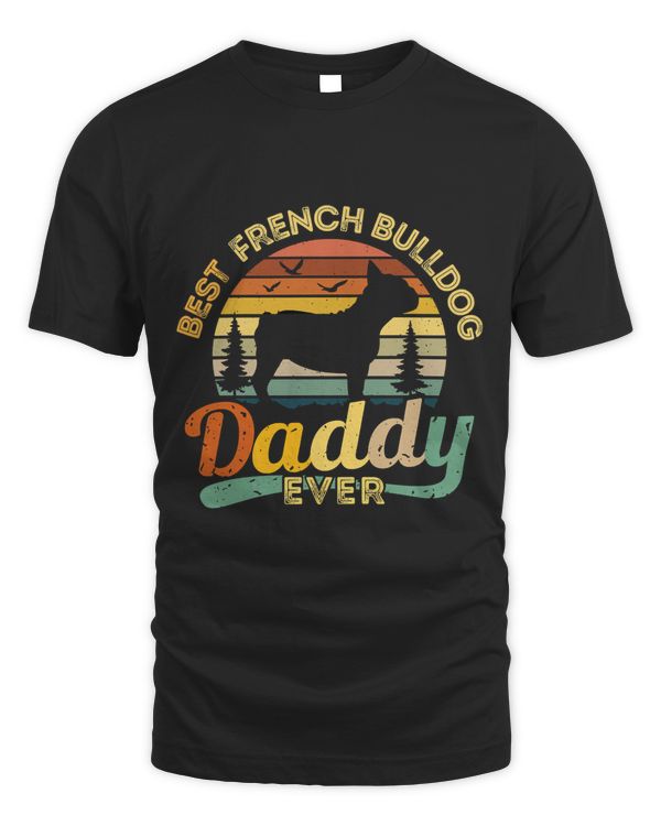 Best French Bulldog Daddy Ever Retro Vintage Classic T-Shirt