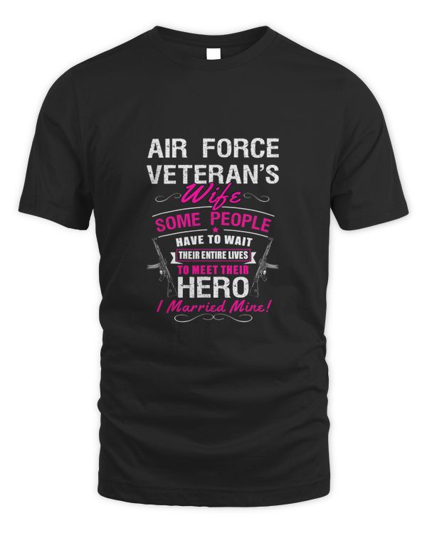 Air Force Veteran's Wife some people T-Shirt