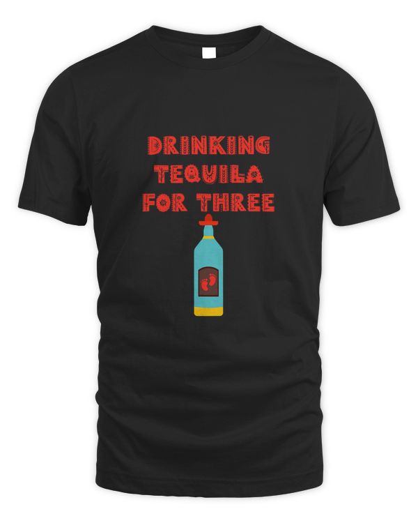 Drinking Tequila For 3 Cinco De Mayo Pregnancy Announcement T-Shirt