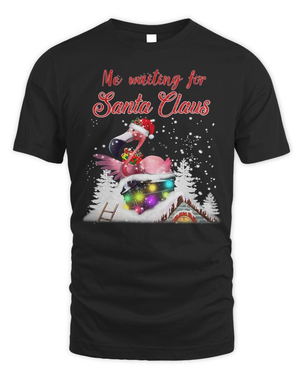 Flamingo Me Waiting For Santa Claus Flamingo For Christmas Xmas 292