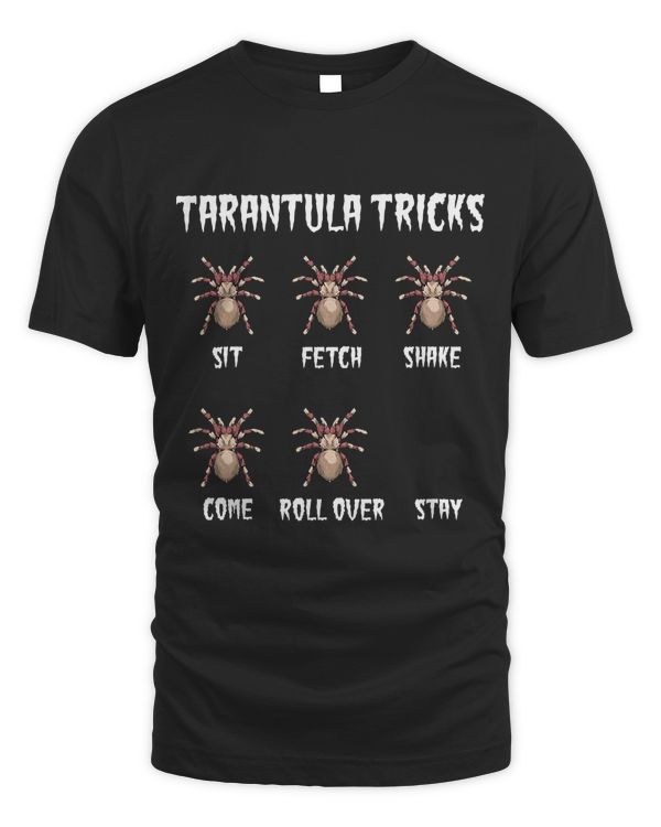 Pet Tarantula Tricks Arthropod Arachnid Spider Lovers T-Shirt