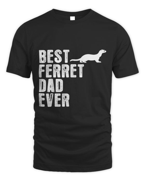 Best FERRET DAD Ever T-Shirt
