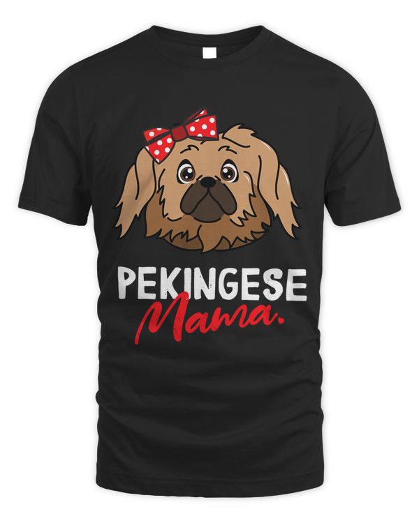 Pekingese Mom Mama Dog Lover Women Gift T-Shirt