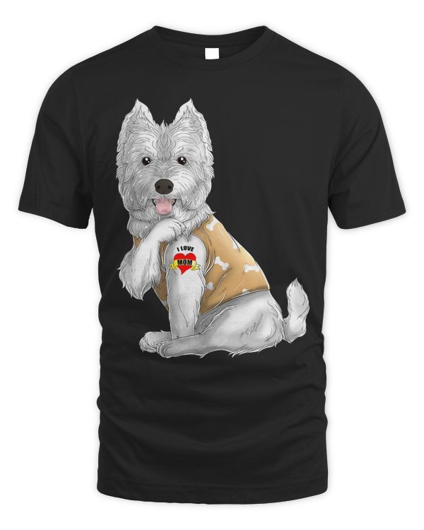 Westie I Love Mom Tattoo Dog Shirt Funny Mother's Day Gift T-Shirt