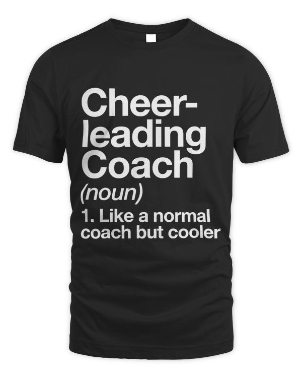 Cheerleading Coach Definition Sports Funny Trainer School T-Shirt