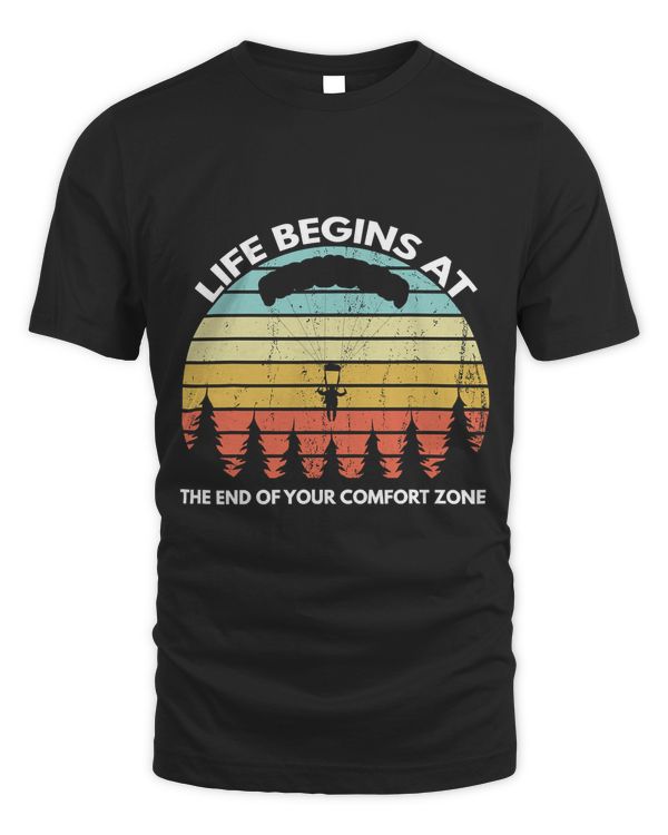 Life Begins At The End Of Your Comfort Zone Skydiving T-Shirt