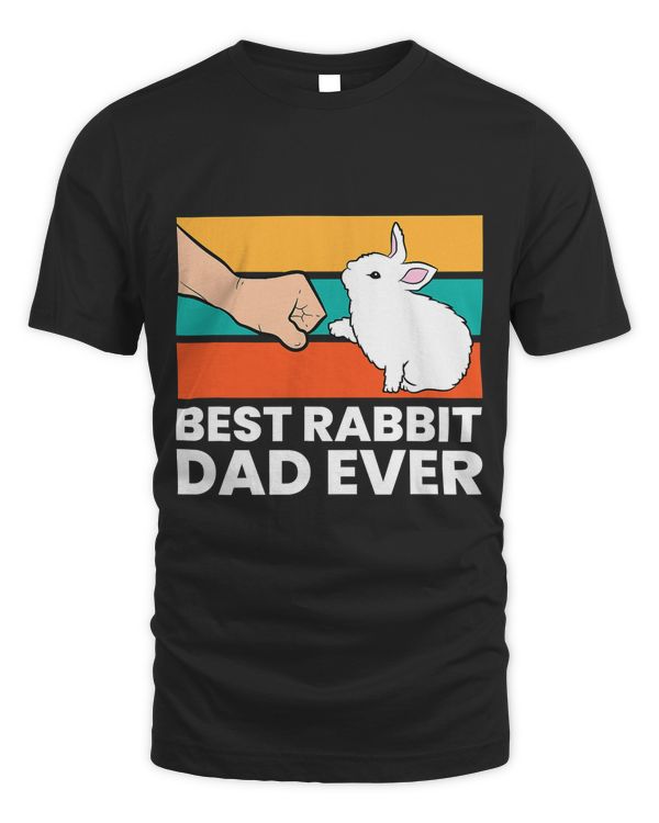 Best Rabbit Dad Ever Funny Dad Rabbit T-Shirt
