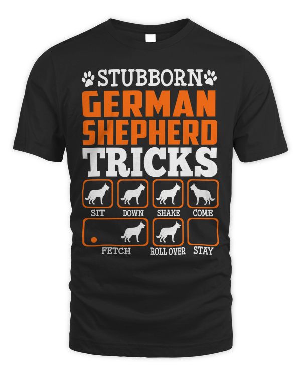 German Shepherd Dog Stubborn German Shepherd Dog Tricks Funny Dog Lover 168 Dog Mom Dog Dad