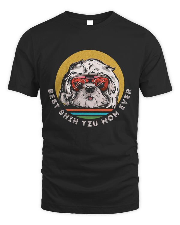 Best Shih Tzu Mom Ever - Funny & Cute Toy Dog Mama T-Shirt