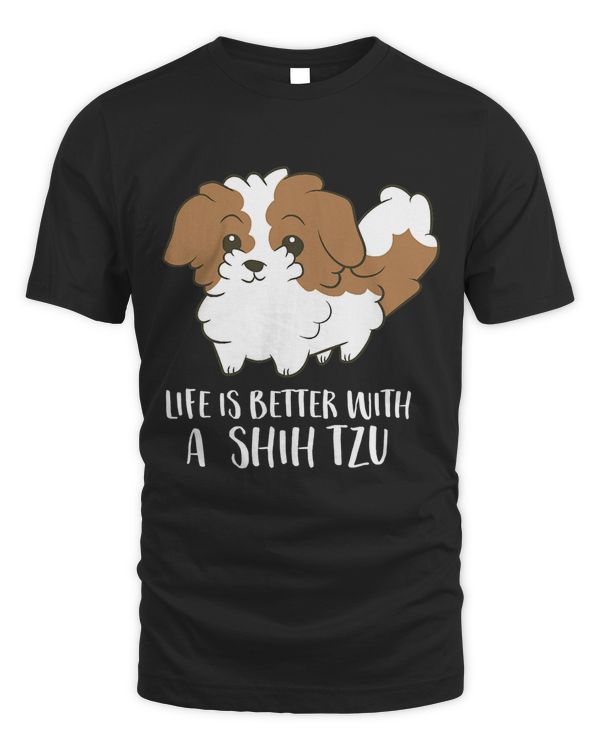 Cute Shih Tzu Dog Owner Gift Life Is Better with A Shih Tzu T-Shirt
