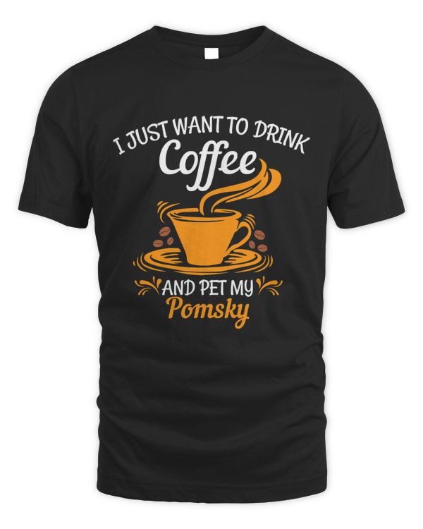 Drink coffee pet my Pomsky fun tshirt