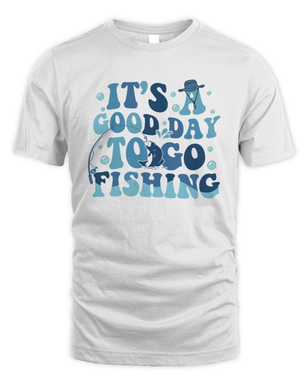 It's A Good Day To Go Fishing Sweatshirt, Hoodies, Tote Bag, Canvas