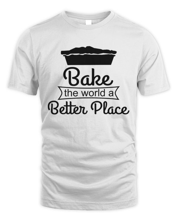 Baker Funny Gift - Bake The World A Better Place Premium T-Shirt