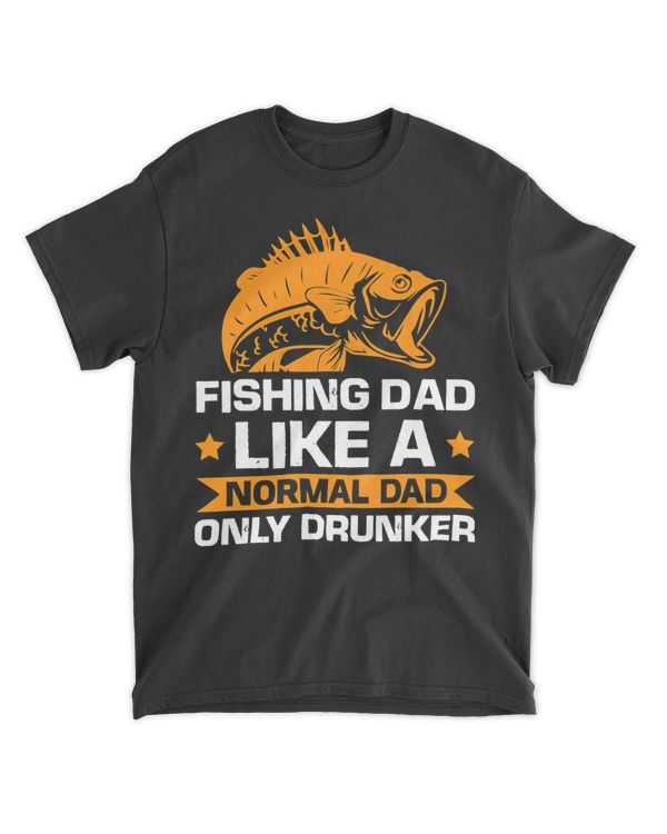 Fishing Fishing Dad Like A Normal Only Drunker 37 Fisherman