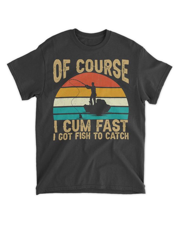 Fishing Fishing Of Course I Cum Fast I Got Fish To Catch 14 Fisherman
