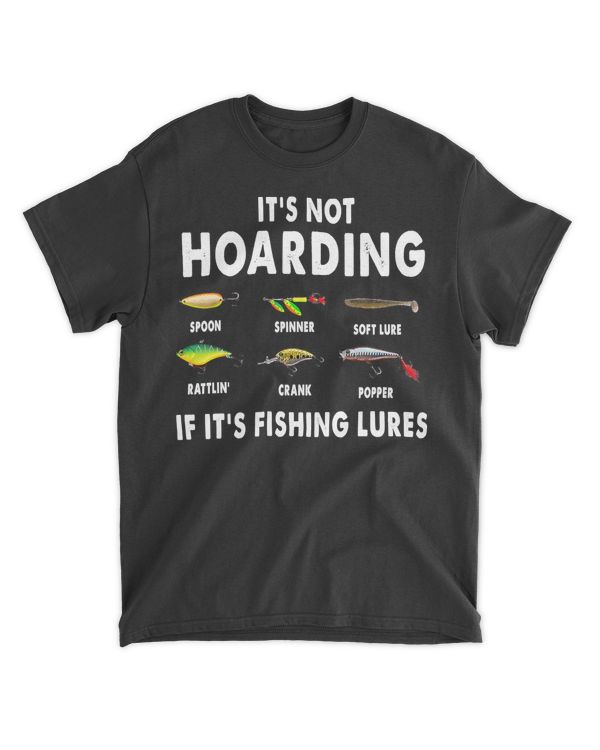 Fishing Funny Its Not Hoarding If Its Fishing 166