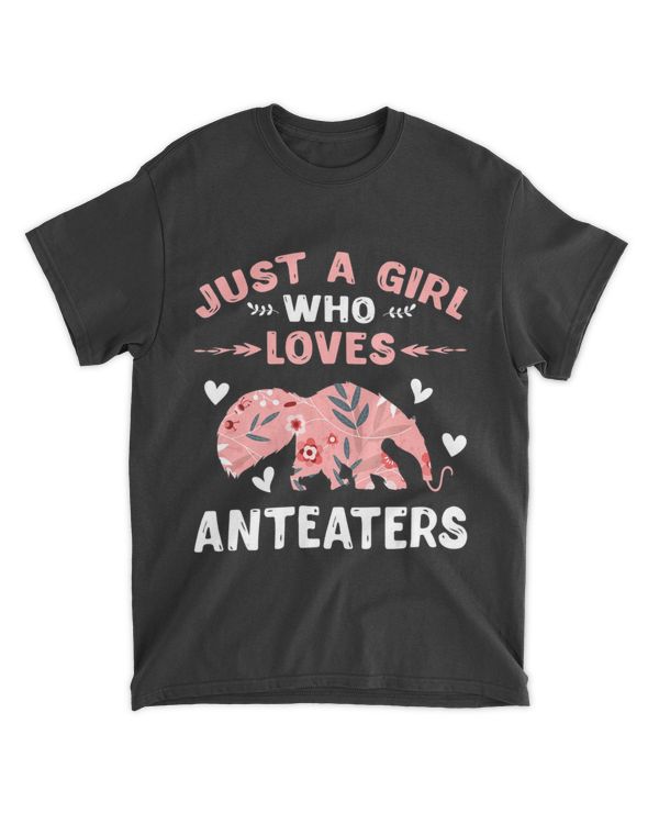 Just A Girl Who Loves Anteaters Gifts Anteater Lover