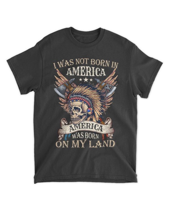 Native America Was Born On My Land
