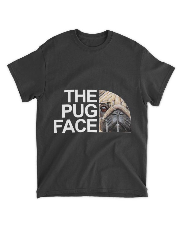 The Pug Face Dog Funny Pug T-Shirt