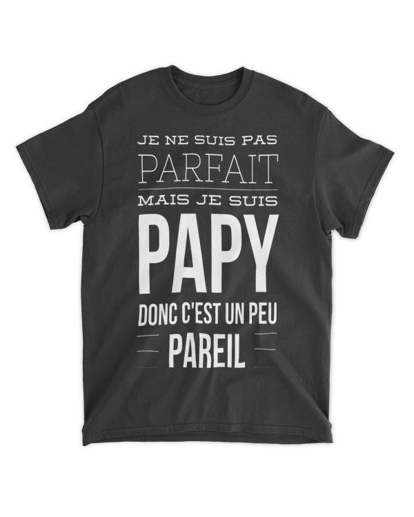 Mens Je NSuis Pas Parfait Mais Je Suis Papy