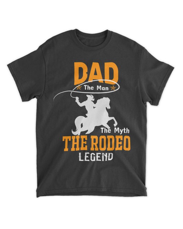 Dad The Men The Myth The Rodeo Legend Horse Funny Fathers Day