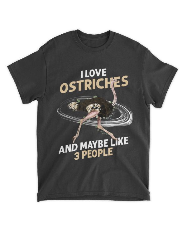 Ostrich Animals 2I Love Ostriches and Maybe like 3 People 21